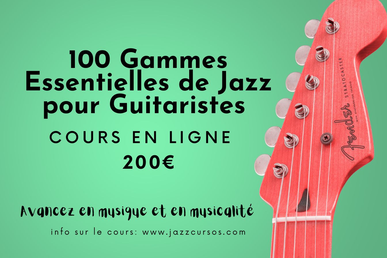 🎸Cours – 100 gammes de jazz pour guitaristes